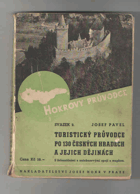 Hokrovy průvodce - turistický průvodce po 130 českých hradech a jejich dějinách