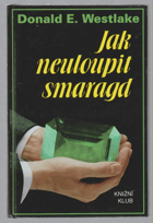 Jak neuloupit smaragd