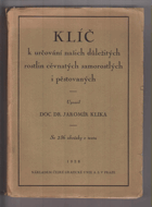 Klíč k určování našich důležitých rostlin cévnatých samorostlých i pěstovaných