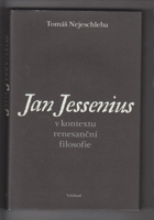 Jan Jessenius v kontextu renesanční filosofie Medicína