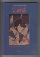Moudrost samurajů - životní stezka samuraje z kraje Saga