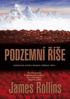 Podzemní říše Odhalení, která mohou měnit svět--