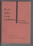 Pod orlicí, lvem a kalichem