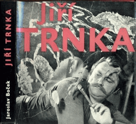 Jiří Trnka. Historie díla a jeho tvůrce