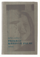 3x komisař Palmu. Kdo zavraždil paní Skrofovou- Omyl komisaře Palmua- Hvězdy to řeknou
