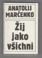 Žij jako všichni