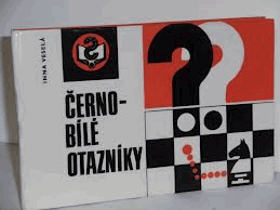 Černobílé otazníky. Učebnice šachu pro mládež