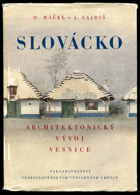 SLOVÁCKO. Architektonický vývoj vesnice