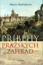 Příběhy pražských zahrad