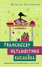 Francouzky netloustnou - kuchařka - jednoduchá rozmanitost s ryzí chutí