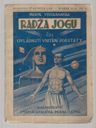 Radža joga čili Ovládnutí vnitřní podstaty 2 Patandžaliho výroky o jogu+Jogická filosofie ...