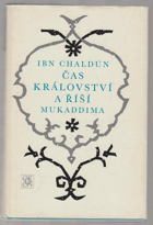 Čas království a říší Mukaddima - Úvod do historie