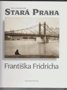 Stará Praha Františka Fridricha