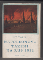 Napoleonovo tažení na Rus 1812 BEZ OBÁLKY!
