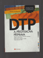 DTP a předtisková příprava - kompletní průvodce od grafického návrhu po profesionální tisk