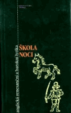 Škola noci - anglická renesanční a barokní lyrika