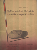 Přehled osídlení Hořovicka v pravěku a na počátku dějin.