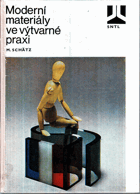 Moderní materiály ve výtvarné praxi