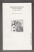 Domorodá náboženství Severní Ameriky - síla vizí a plodnosti