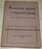 Matematické, fyzikální a chemické tabulky pro odborné školy