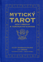 Mytický tarot - nový přístup k tarotovým kartám BEZ KARET!