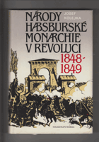 Národy habsburské monarchie v revoluci 1848-1849
