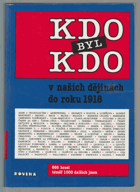 Kdo byl kdo v našich dějinách do roku 1918 - 666 hesel, téměř 1000 dalších jmen