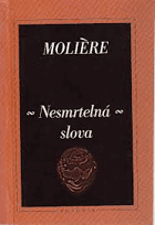 Nesmrtelná slova Les mots immortels