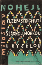 Plzeň s příchutí sladkou, hořkou i kyselou