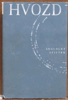 Hvozd Adalbert Stifter Povídky ze Šumavy - Horní Planá, Hvozd, Popsaná Jedlička, Ledovec