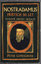 Nostradamus příštích 50 let Evropě hrozí invaze