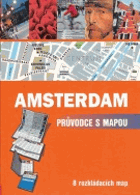 Amsterdam - průvodce s mapou