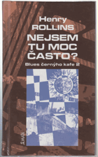 Nejsem tu moc často? - blues černýho kafe, část druhá