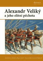Alexandr Veliký a jeho elitní pěchota