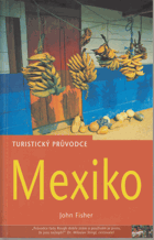 Mexiko - turistický průvodce