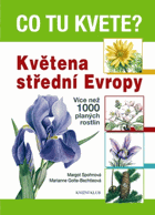 Co tu kvete? - květena střední Evropy - více než 1000 planých rostlin