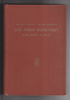 Jan Amos Komenský Jeho život a spisy