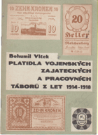 Platidla vojenských zajateckých a pracovních táborů z let 1914-1918.