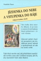 Jízdenka do nebe a vstupenka do ráje