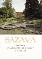SÁZAVA Památník staroslověnské kultury v Čechách