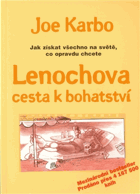Lenochova cesta k bohatství - jak získat všechno na světě, co opravdu chcete