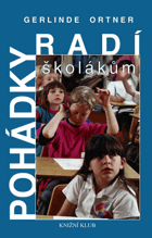 Pohádky radí školákům - příběhy o konfliktech, strachu a nejistotách, ale také informace ...