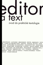Editor a text Úvod do praktické textologie