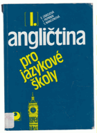 Angličtina pro jazykové školy 1