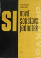 Nová měrová soustava. Odb. literatura pro učitele fyziky na školách 2. cyklu