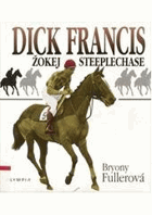 Dick Francis - žokej steeplechase