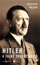 Hitler a tajné společnosti BEZ OBÁLKY!!!