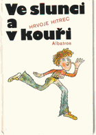 Ve slunci a v kouři