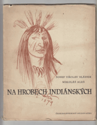 Na hrobech indiánských