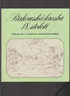 Rakouská kresba 18. století - vybraná díla z českých a moravských sbírek